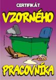 Certifikát vzorného pracovníka pod stolem