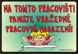 Certifikát Na tomto pracovišti panuje vražedné