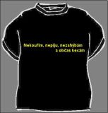 Tričko Nekouřím, nepiju, nezahýbám ...