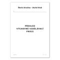 Přehled výchovně vzdělávací práce pro školní družiny a kluby A4 / 56 str.