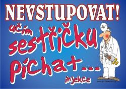 Certifikát Nevstupovat učím sestřičku píchat