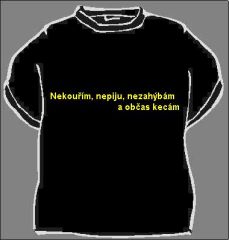 Tričko Nekouřím, nepiju, nezahýbám ... - Velikost XXXL